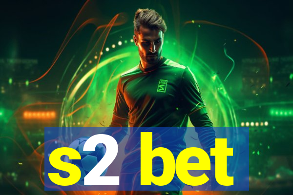 s2 bet