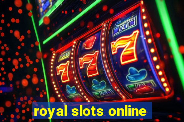 royal slots online