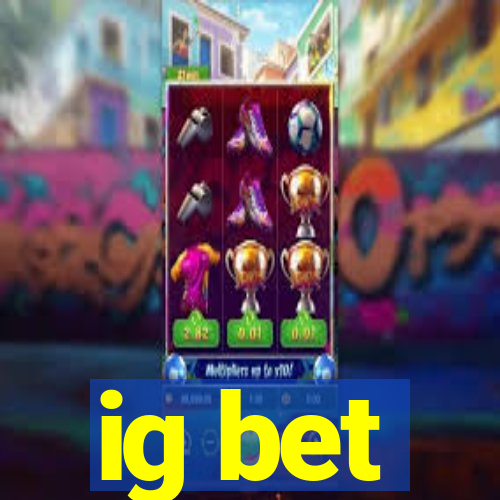 ig bet