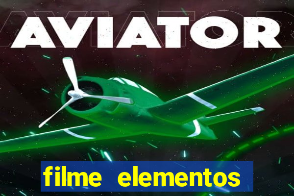 filme elementos completo dublado drive