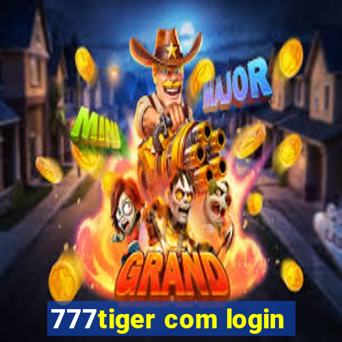 777tiger com login