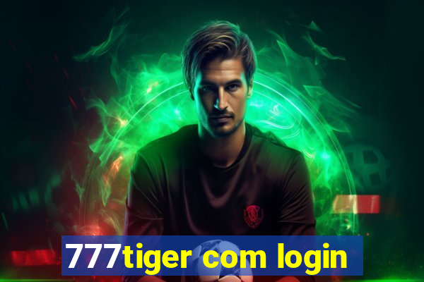 777tiger com login