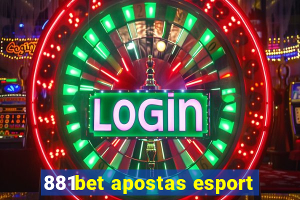 881bet apostas esport