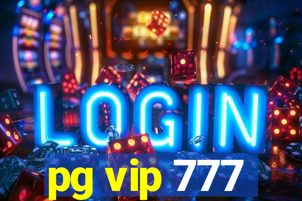 pg vip 777