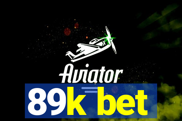 89k bet