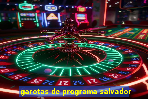garotas de programa salvador