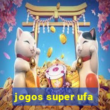 jogos super ufa