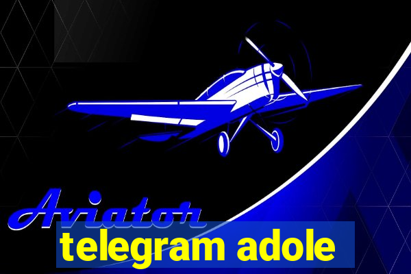 telegram adole