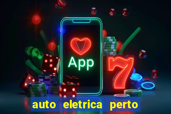 auto eletrica perto de mim