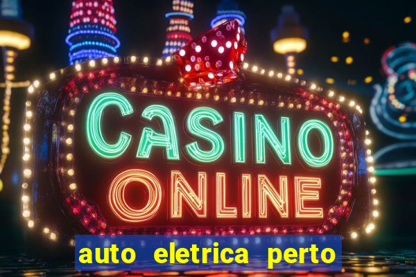 auto eletrica perto de mim