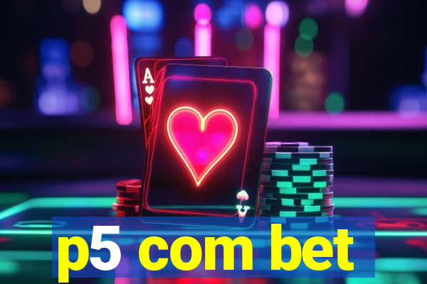 p5 com bet
