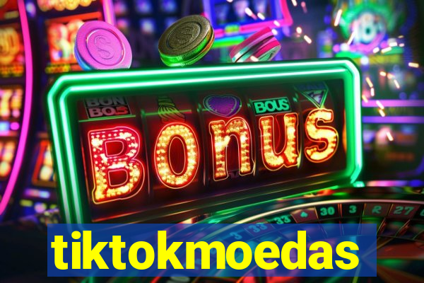tiktokmoedas