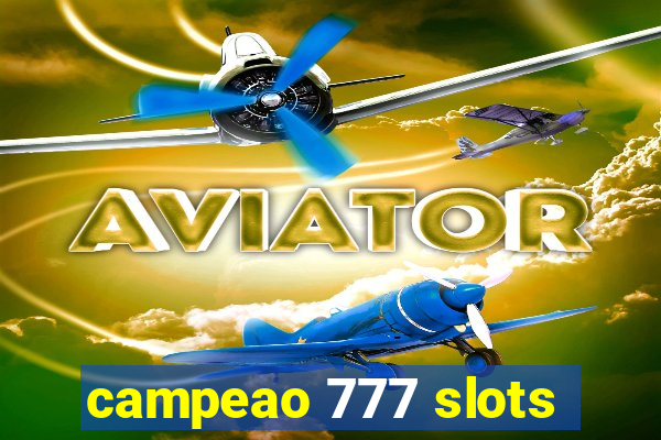 campeao 777 slots
