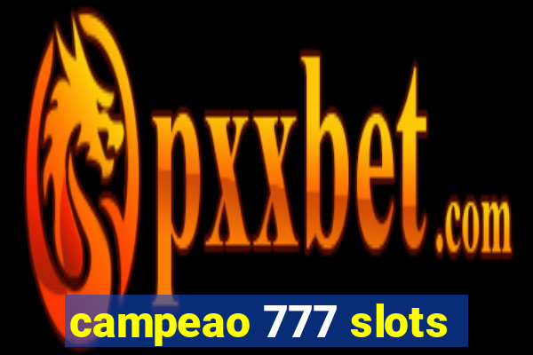 campeao 777 slots