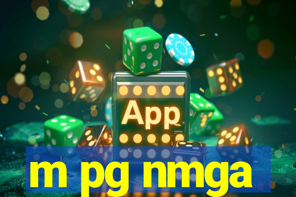 m pg nmga