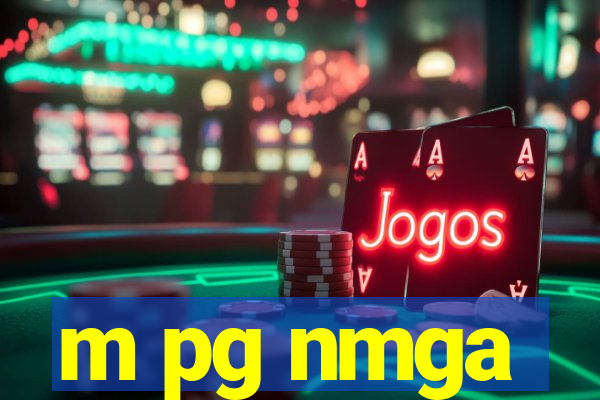 m pg nmga