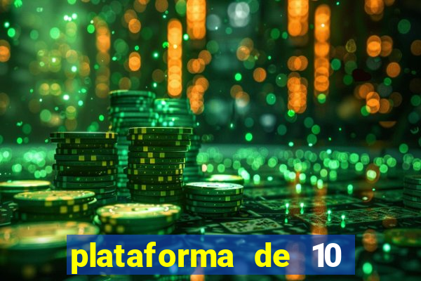 plataforma de 10 reais tigre