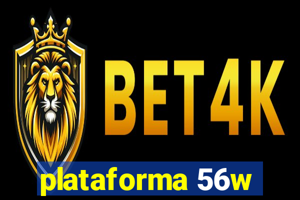 plataforma 56w