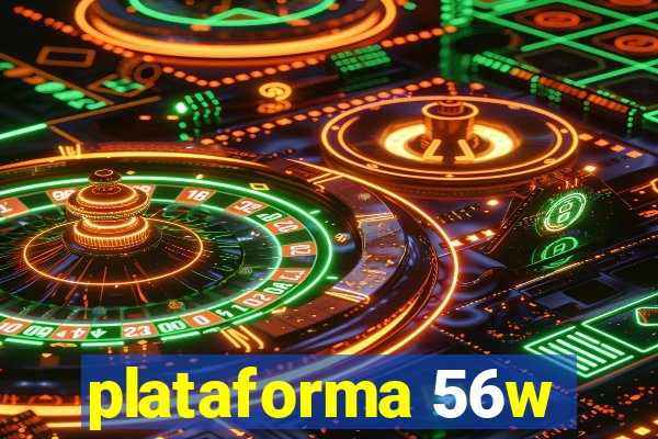 plataforma 56w