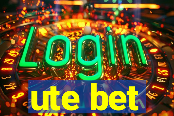 ute bet