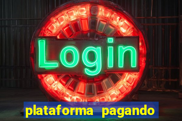 plataforma pagando 30 reais no cadastro