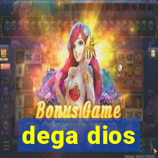 dega dios