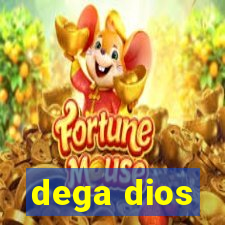 dega dios
