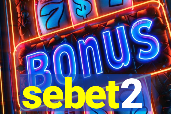 sebet2