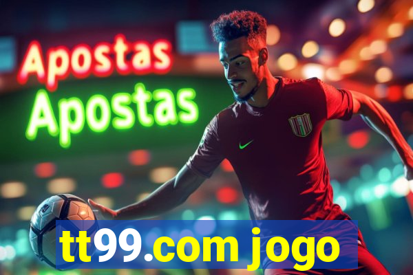 tt99.com jogo