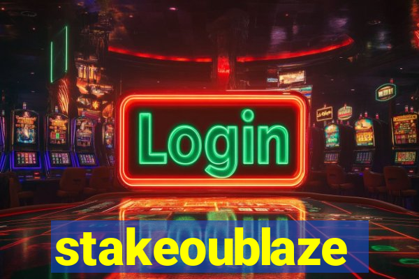 stakeoublaze