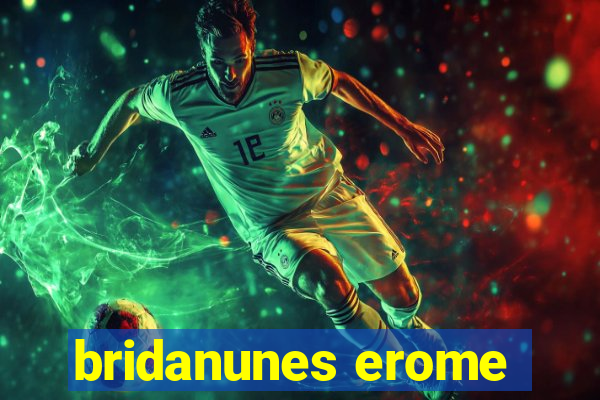bridanunes erome