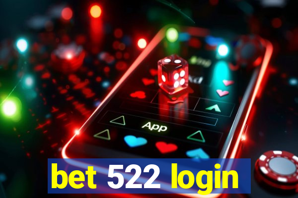 bet 522 login