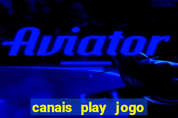 canais play jogo do bahia