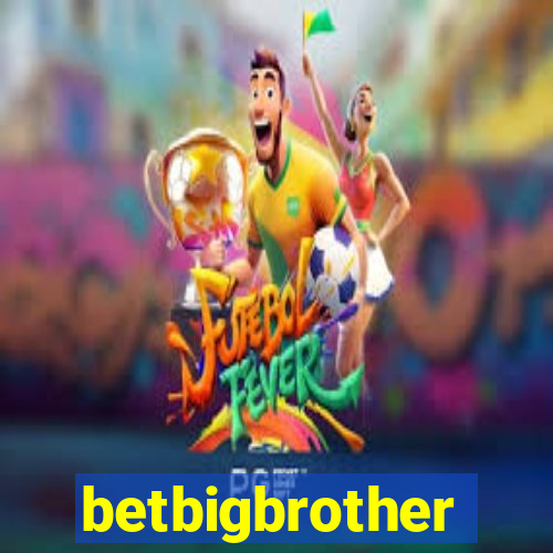 betbigbrother