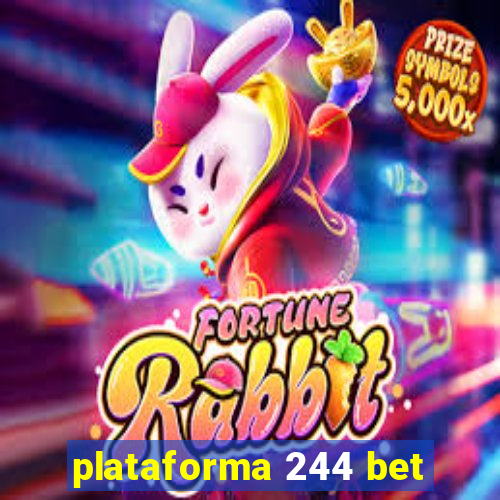 plataforma 244 bet