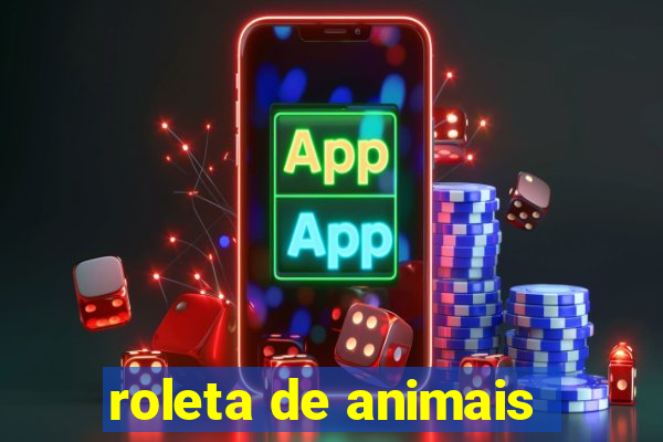 roleta de animais