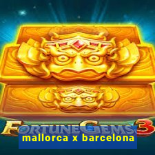 mallorca x barcelona