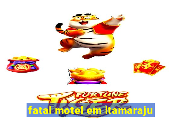 fatal motel em itamaraju
