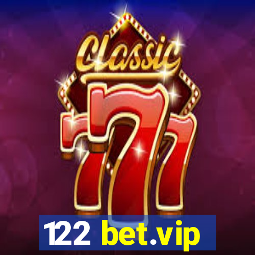122 bet.vip