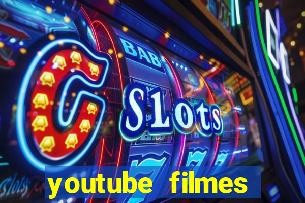 youtube filmes completos dublados gratis faroeste antigos
