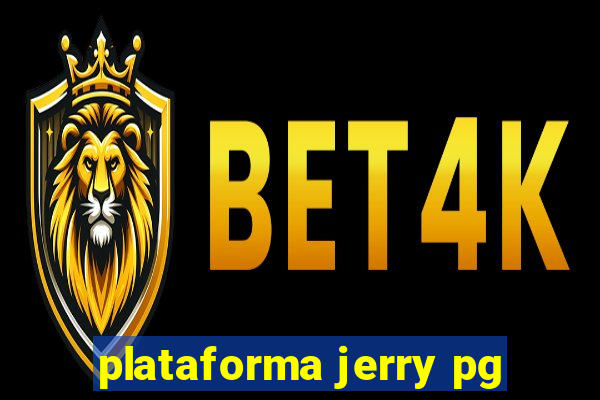 plataforma jerry pg