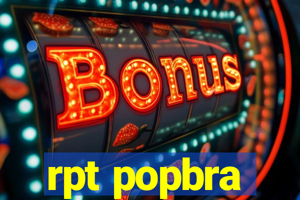 rpt popbra