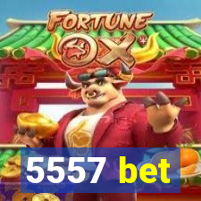5557 bet