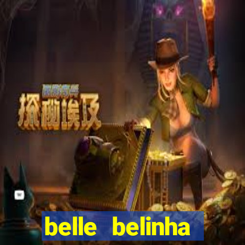 belle belinha vazados gratis