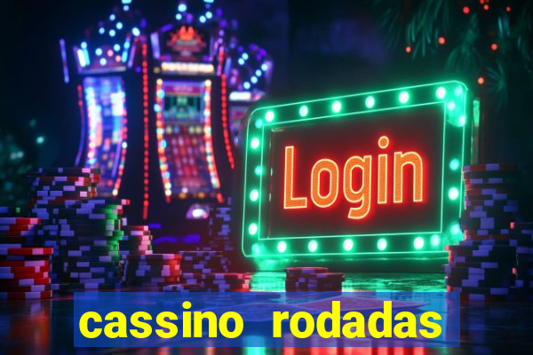cassino rodadas gratis sem deposito