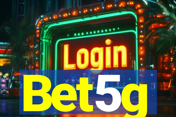 Bet5g