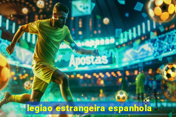 legiao estrangeira espanhola