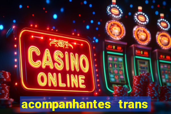 acompanhantes trans baixada fluminense