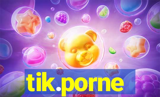tik.porne