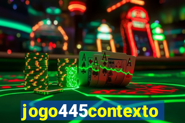 jogo445contexto
